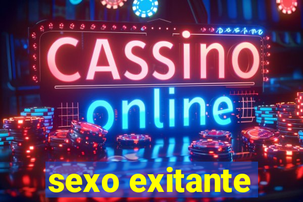 sexo exitante